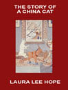 The Story of a China Cat